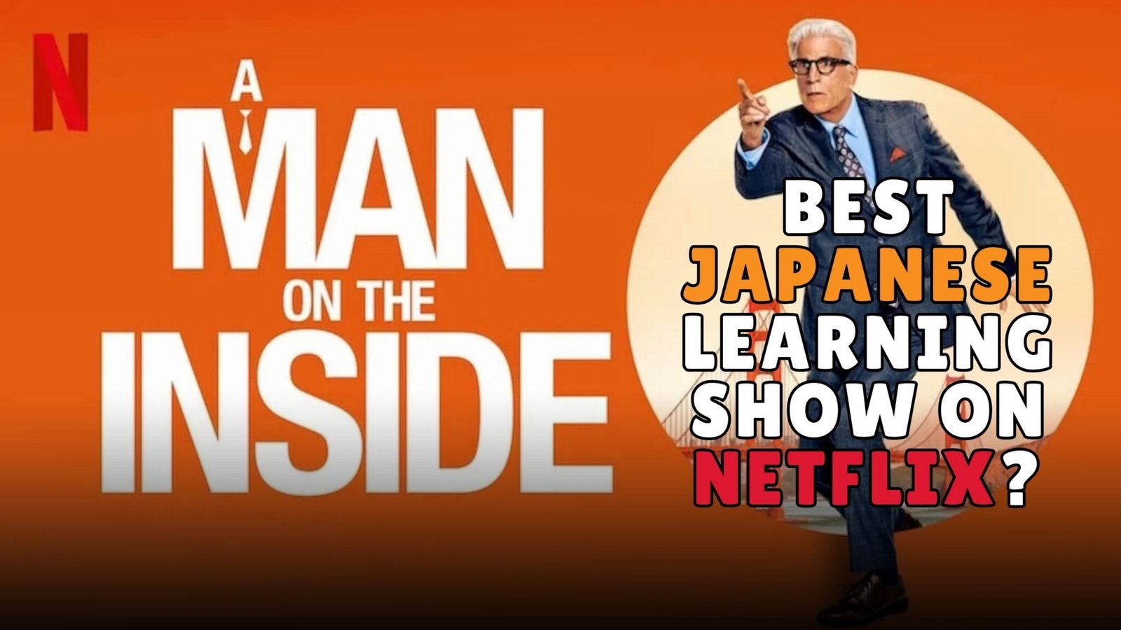 A Man On The Inside Japanese Dub Review Learning Natural Conversation a-man-on-the-inside-japanese-dub-review-learning-natural-conversation